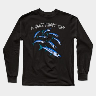 A Battery of Barracuda Long Sleeve T-Shirt